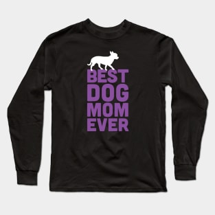 Best Chihuahua Dog Mom Ever - Purple Dog Lover Gift Long Sleeve T-Shirt